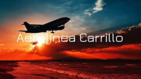 Aerolinea Carrillo Ter Elemento2019 Youtube