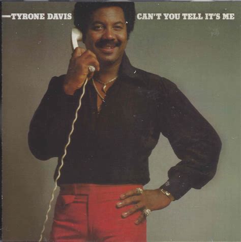 Tyrone Davis ‎ Cant You Tell Its Me Dubman Home Entertainment