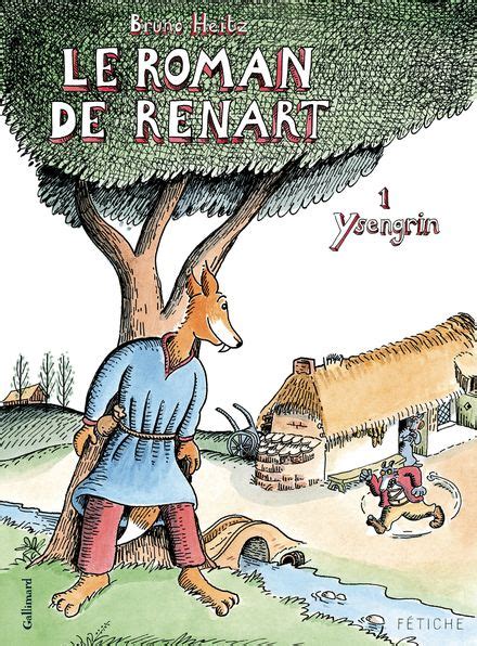 Bandes Dessinées Le Roman De Renart Tome 1 Fétiche Gallimard Jeunesse