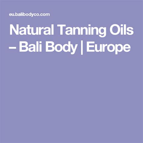 Natural Tanning Oils Bali Body Europe Natural Tanning Oil