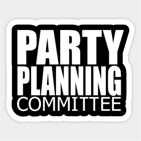 Party Planning Committee The Office Sticker Teepublic