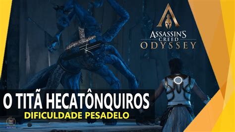 Enfrentando O Tit Hecat Nquiros Assassin S Creed Odyssey Destino De