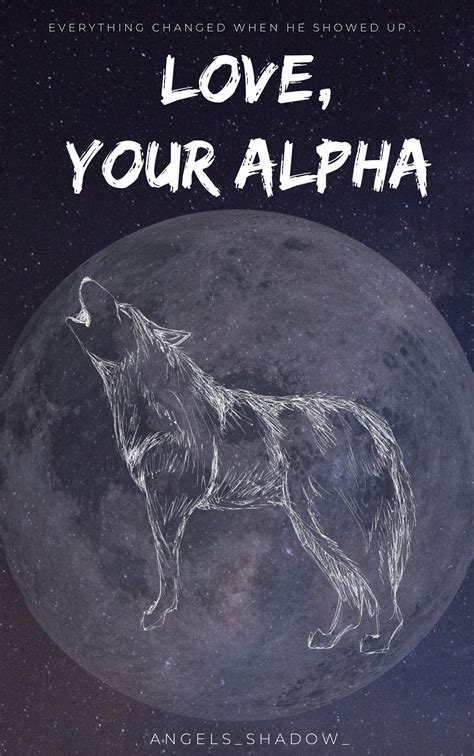 Wolf Claws And Angel Wings New Book Love Your Alpha Wattpad