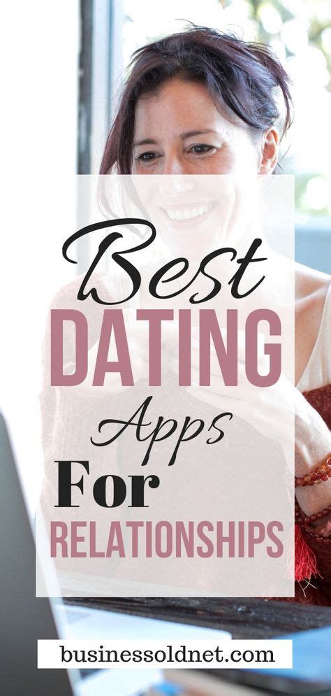 Best Dating App For Relationships 2020 The 3 Best Dating Apps Best