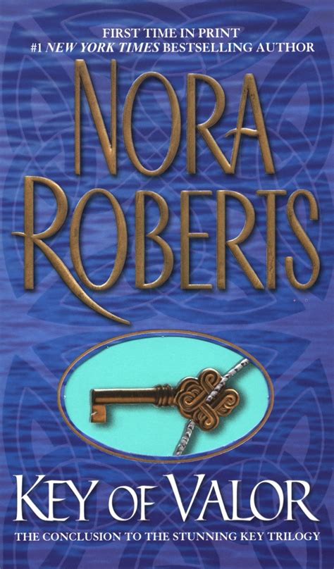 Key Of Valor The Key Trilogy 3 Ebook Nora Roberts