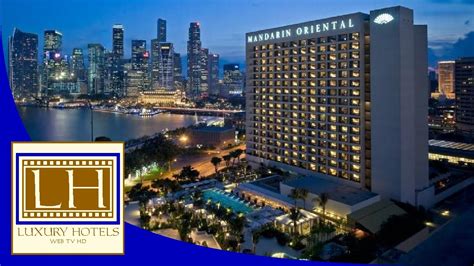 Luxury Hotels Mandarin Oriental Singapore Youtube