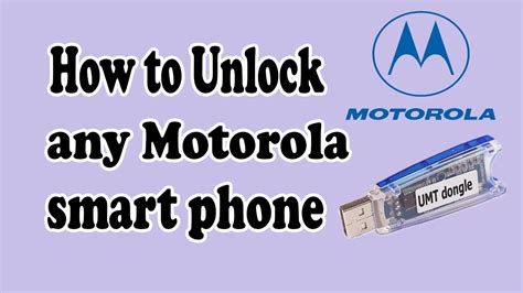 How To Unlock Any Motorola Smart Phone Youtube