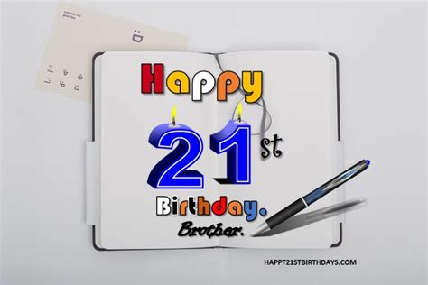 The greatest time for doing anything best. Heartfelt Happy 21st Birthday Wishes for Brother in 2021 ...