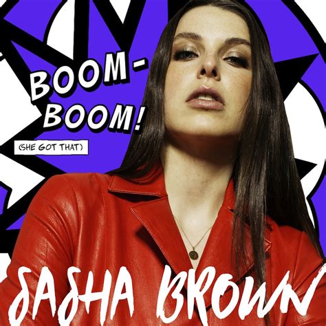 Sasha Brown Returns With Pop Belter Boom Boom She Got That News
