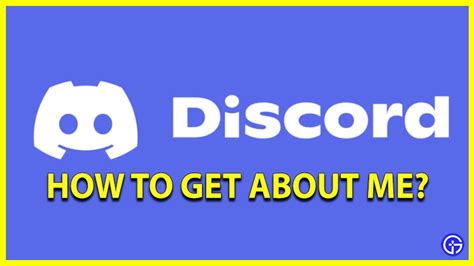 How To Get Edit And Change Discord About Me 2023 Gamer Tweak