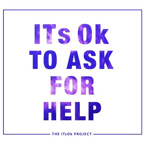 Image Result For Its Ok To Ask For Help Take Care Of Yourself Improve