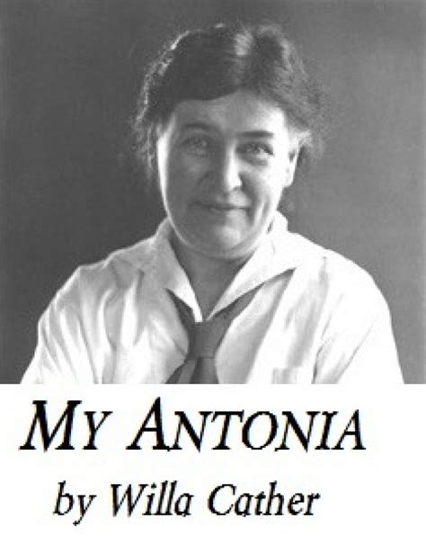 Willa Cather My Antonia My Antonia Mommy Book Book Worth Reading