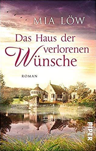 Unser haus ist hoch und neu. Das Haus der verlorenen Wünsche: Roman: Amazon.de: Mia Löw ...