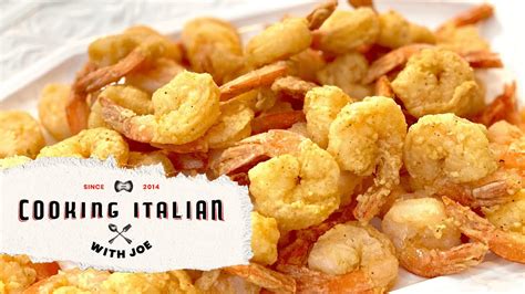 Italy S Best Fried Shrimp Recipe Cooking Italian With Joe YouTube
