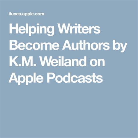 Helping Writers Become Authors By Km Weiland On Apple Podcasts