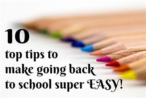 10 Top Tips To Make Going Back To School Easy The Diary Of A