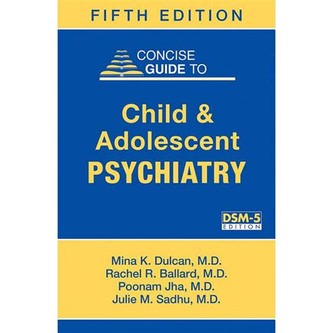 Study Guide To Child And Adolescent Psychiatry A Companion To Dulcan