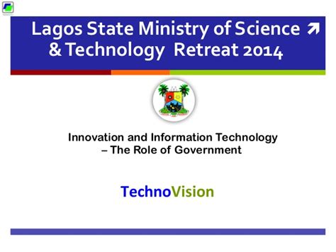 National policy on scientific and technological research and innovation; Innovation & Information Technology - The Role of Government