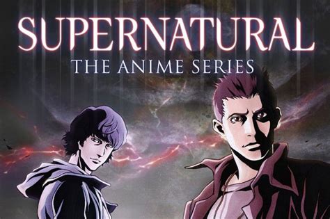 Stream ‘supernatural The Anime Series On Cw Seed Now Nerds And Beyond