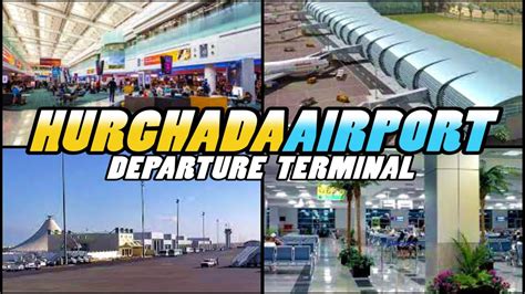 hurghada airport departure terminal egypt 4k youtube