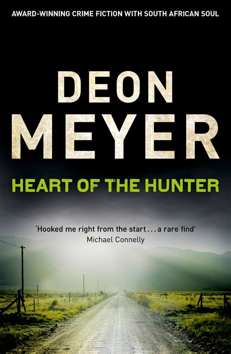 Heart Of The Hunter By Deon Meyer Books Hachette Australia