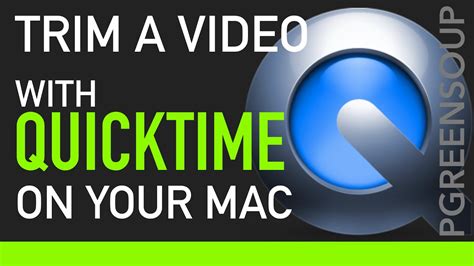 Trim A Video Using Quicktime Player On A Mac Youtube
