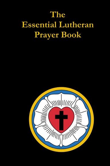 The Essential Lutheran Prayer Book