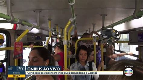 Nibus Que Liga Diadema A S O Paulo Viaja Lotado Bom Dia Sp G