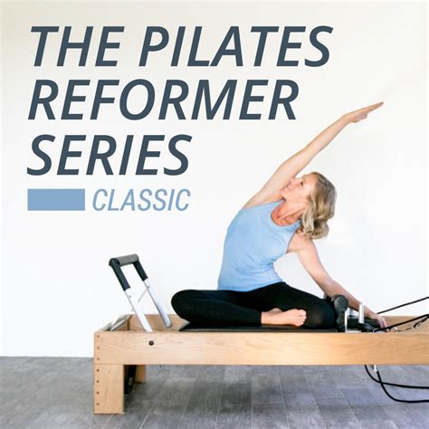 Introducingthe Pilates Reformer Series A Pilates Reformer Workout
