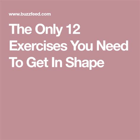 The Only 12 Exercises You Need To Get In Shape Healthy Changes Gym