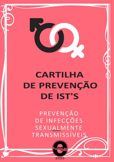 Cartilha De PrevenÇÃo De Ists PrevenÇÃo De InfecÇÕes Sexualmente TransmissÍveis
