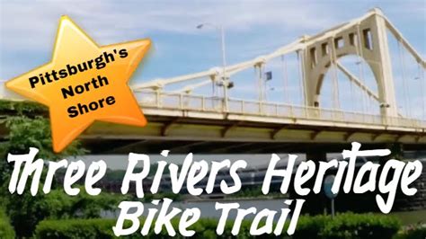 Gopro The Three Rivers Heritage Bike Trail Pittsburghs North Shore