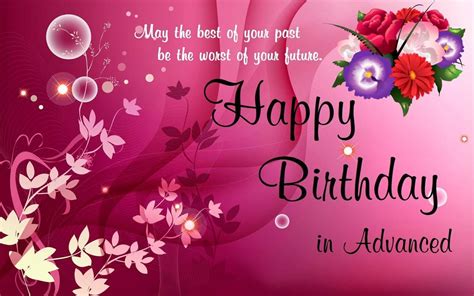 Advance Happy Birthday Wishes Happy Birthday In Advance Advance