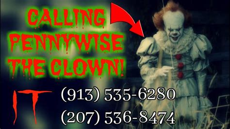 Calling Pennywise The It Clown 913 535 6280 207 536 8474