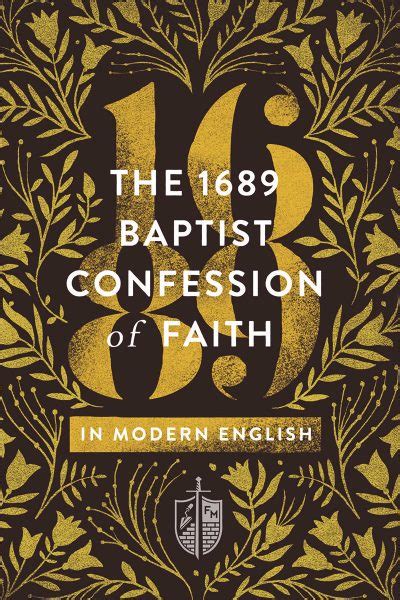 The 1689 Baptist Confession Of Faith In Modern English The Founders Press