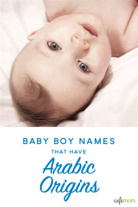 15 Arabic Boy Baby Names That Are Melodic In Sound And Sweet In Meaning