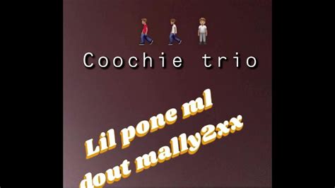 “coochie Trio” Lil Pone X Ml Dout X Mally2xx Offical Audio Youtube