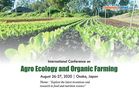 International Conference On Agro Ecology And Organic Farming Organic