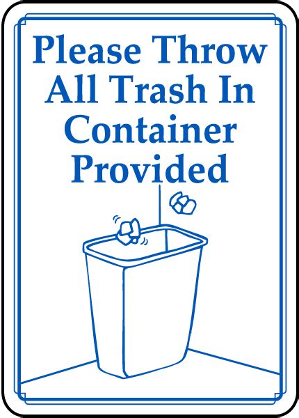 Please Throw Trash In Container Sign Get 10 Off Now
