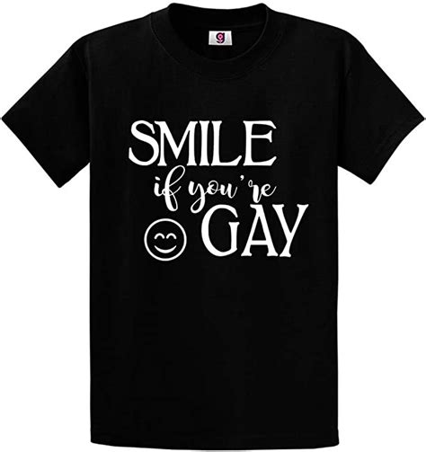 Graphic Impact Ltd Funny Smile If You Are Gay Lgbt Pride Sayings T