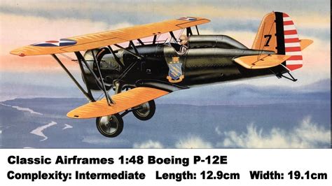 Classic Airframes 148 Boeing P 12e Kit Review Youtube