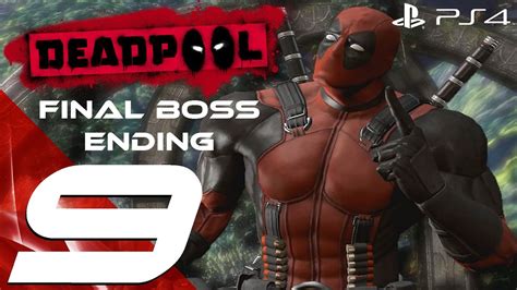 Deadpool Ps4 Gameplay Walkthrough Part 9 Final Boss And Ending 1080p