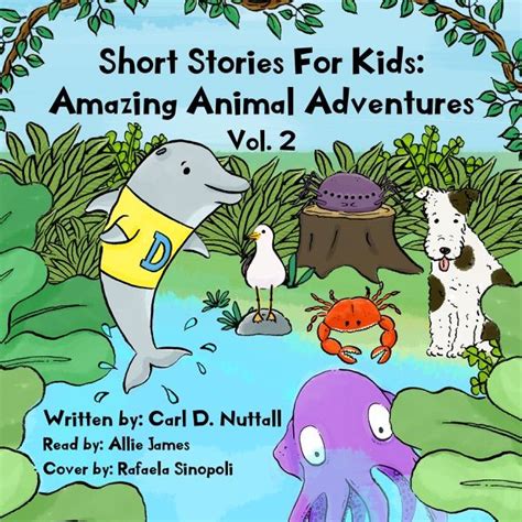Short Stories For Kids Amazing Animal Adventures Volume 2 6 Exciting