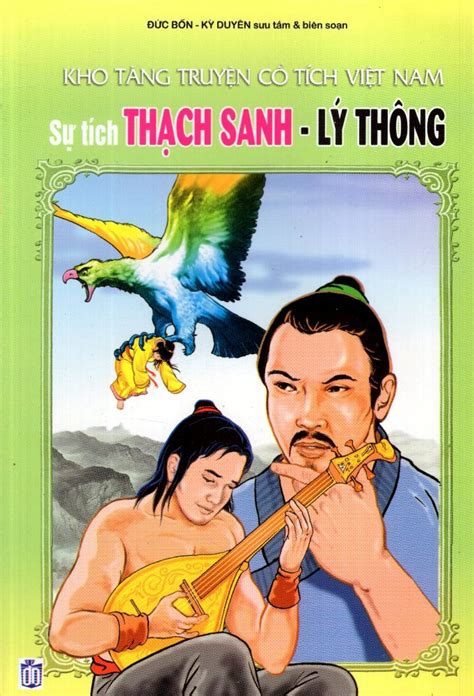 Kho Tàng Truyện Cổ Tích Việt Nam Sự Tích Thạch Sanh Lý Thông