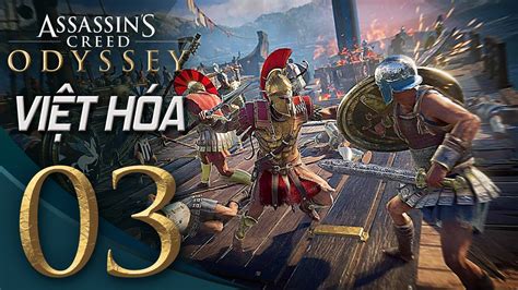 Việt Hóa Assassin s Creed Odyssey Tập 03 Dong Buồm Ra Khơi YouTube