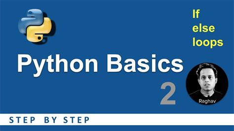 Python Beginners Tutorial If Else Loops Basic Programming Youtube