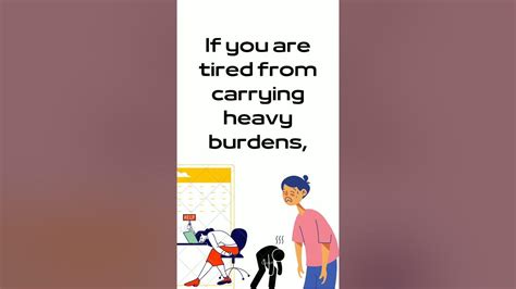 are you tired from carrying heavy burdens bible verses to encourage you shorts youtube