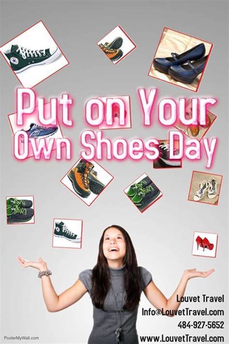Its Put On Your Own Shoes Day Louvettravel
