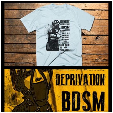 Bdsm T Shirt Bondage Gag Sensory Deprivation Dungeon Rules Absolute
