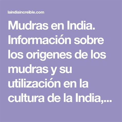 Mudras en India Información sobre los origenes de los mudras y su